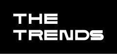 THE TRENDS